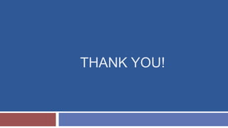THANK YOU!
 