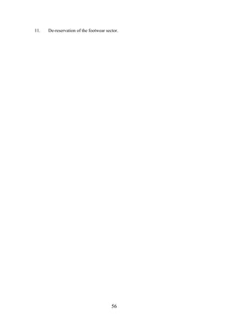 11. De-reservation of the footwear sector.
56
 