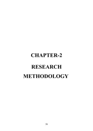 CHAPTER-2
RESEARCH
METHODOLOGY
58
 