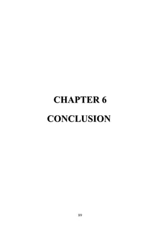 CHAPTER 6CHAPTER 6
CONCLUSIONCONCLUSION
89
 