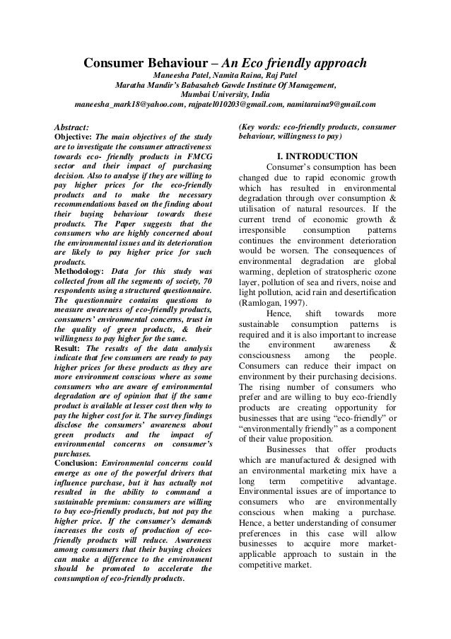 consumer behaviour towards environment friendly products Consumers’ intention towards eco-friendly products and about consumer behaviour, that the environmental concern consumers do buy the eco. consumer behaviour towards environment friendly products Consumers’ intention towards eco-friendly products and about consumer behaviour, that the environmental concern consumers do buy the eco.