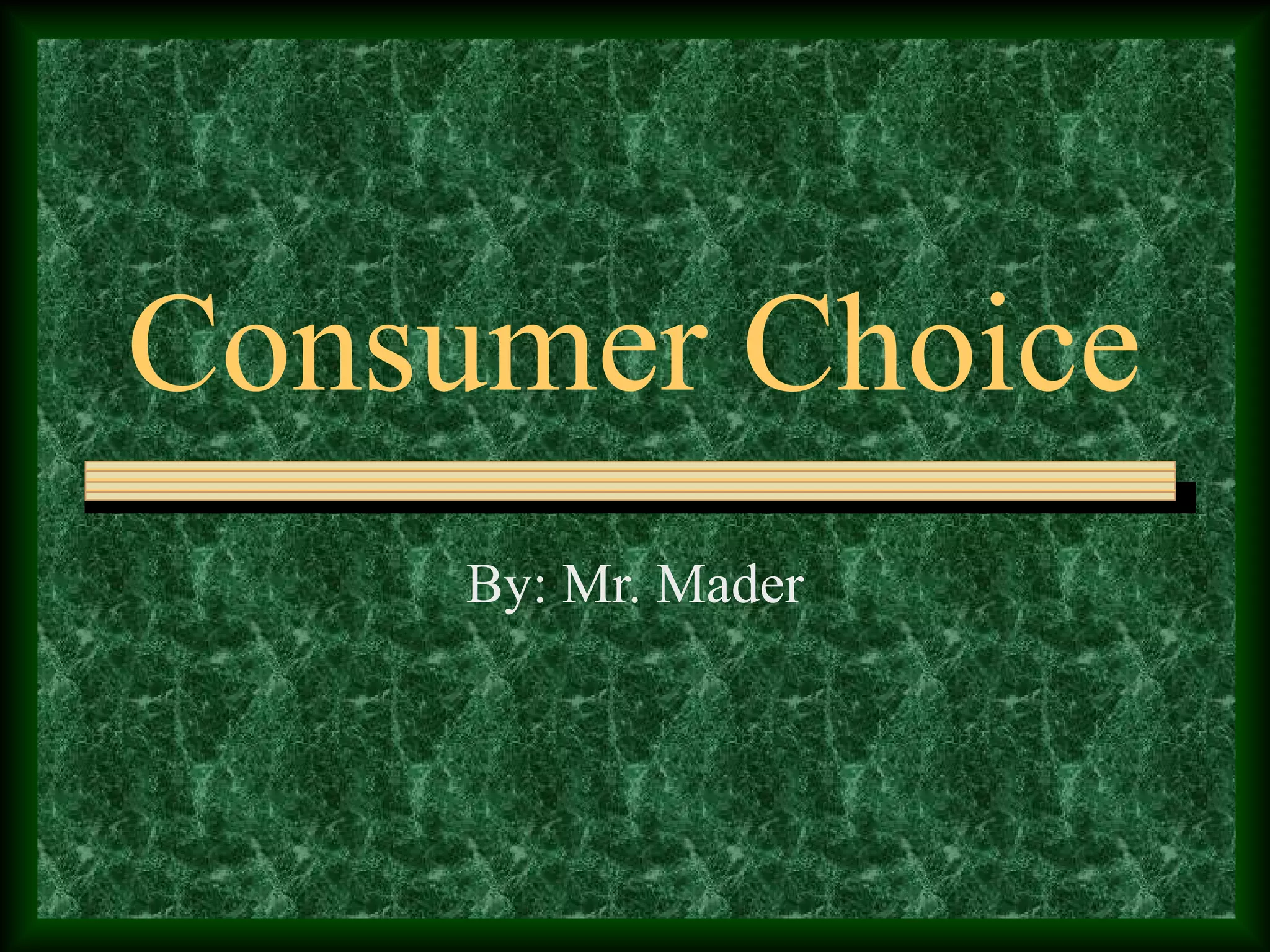 Consumer Choice PPT