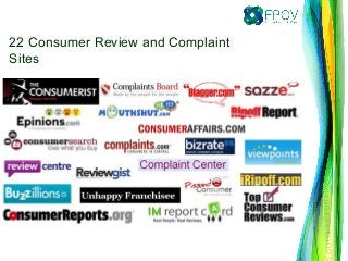 22 Consumer Review and Complaint
Sites
 