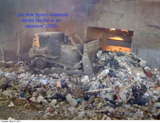 “...the little ﬁgures noiselessly
                   darted, like ﬁsh in an
                     aquarium” (200)




Tuesday, May 31, 2011
 