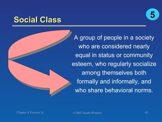 Social Class A group of people in a society who are considered nearly equal in status or community esteem, who regularly socialize among themselves both formally and informally, and who share behavioral norms. 5 