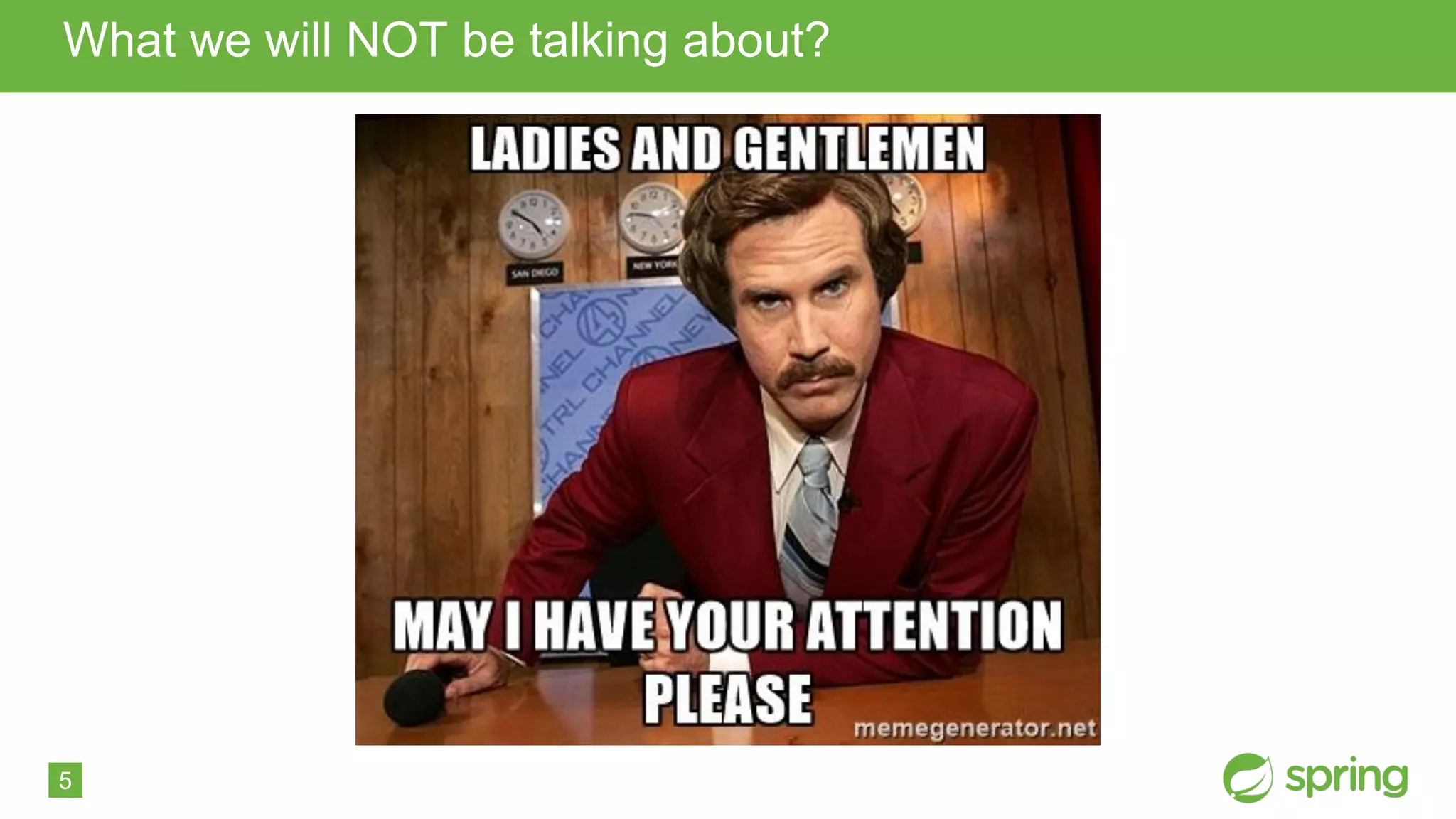 5
What we will NOT be talking about?
 