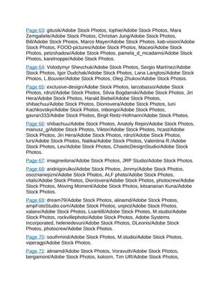 Page 63: gitusik/Adobe Stock Photos, lophie/Adobe Stock Photos, Mara
Zemgaliete/Adobe Stock Photos, Christian Jung/Adobe Stock Photos,
Bill/Adobe Stock Photos, Marco Mayer/Adobe Stock Photos, kab-vision/Adobe
Stock Photos, FOOD-pictures/Adobe Stock Photos, Maceo/Adobe Stock
Photos, petzshadow/Adobe Stock Photos, pamela_d_mcadams/Adobe Stock
Photos, karelnoppe/Adobe Stock Photos.
Page 64: Volodymyr Shevchuk/Adobe Stock Photos, Sergio Martínez/Adobe
Stock Photos, Igor Dudchak/Adobe Stock Photos, Lana Langlois/Adobe Stock
Photos, L.Bouvier/Adobe Stock Photos, Oleg Zhukov/Adobe Stock Photos.
Page 65: exclusive-design/Adobe Stock Photos, larcobasso/Adobe Stock
Photos, rdnzl/Adobe Stock Photos, Silvia Bogdanski/Adobe Stock Photos, Jiri
Hera/Adobe Stock Photos, Harald Biebel/Adobe Stock Photos,
shibachuu/Adobe Stock Photos, Dionisvera/Adobe Stock Photos, Iurii
Kachkovskyi/Adobe Stock Photos, mbongo/Adobe Stock Photos,
gavran333/Adobe Stock Photos, Birgit Reitz-Hofmann/Adobe Stock Photos.
Page 66: shibachuu/Adobe Stock Photos, Anatoly Repin/Adobe Stock Photos,
mariusz_g/Adobe Stock Photos, Viktor/Adobe Stock Photos, hcast/Adobe
Stock Photos, Jiri Hera/Adobe Stock Photos, rdnzl/Adobe Stock Photos,
lurs/Adobe Stock Photos, Natika/Adobe Stock Photos, Valentina R./Adobe
Stock Photos, Lev/Adobe Stock Photos, ChaoticDesignStudio/Adobe Stock
Photos.
Page 67: imagineilona/Adobe Stock Photos, JRP Studio/Adobe Stock Photos.
Page 68: andriigorulko/Adobe Stock Photos, Jimmy/Adobe Stock Photos,
osoznaniejizni/Adobe Stock Photos, ALF photo/Adobe Stock Photos,
vitals/Adobe Stock Photos, Dionisvera/Adobe Stock Photos, photocrew/Adobe
Stock Photos, Moving Moment/Adobe Stock Photos, kitsananan Kuna/Adobe
Stock Photos.
Page 69: dream79/Adobe Stock Photos, alinamd/Adobe Stock Photos,
ampFotoStudio.com/Adobe Stock Photos, unpict/Adobe Stock Photos,
xalanx/Adobe Stock Photos, Lsantilli/Adobe Stock Photos, M.studio/Adobe
Stock Photos, rockvillephoto/Adobe Stock Photos, Adobe Systems
Incorporated, helenedevun/Adobe Stock Photos, DLeonis/Adobe Stock
Photos, photocrew/Adobe Stock Photos.
Page 70: southmind/Adobe Stock Photos, M.studio/Adobe Stock Photos,
viperagp/Adobe Stock Photos.
Page 71: alinamd/Adobe Stock Photos, Voravuth/Adobe Stock Photos,
bergamont/Adobe Stock Photos, kolosm, Tim UR/Adobe Stock Photos,
 