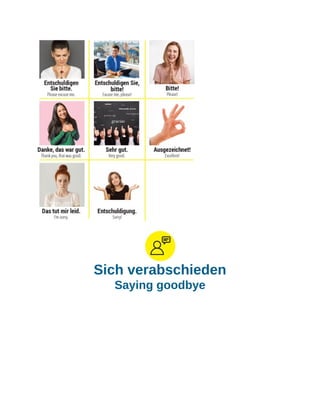 Sich verabschieden
Saying goodbye
 