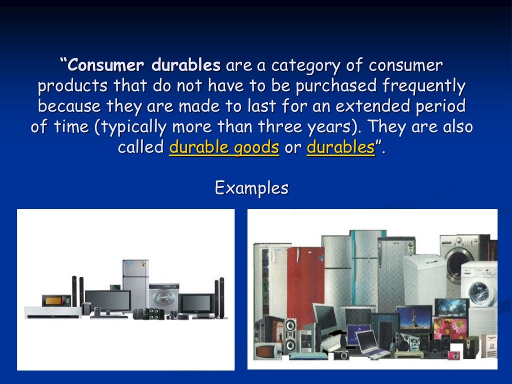 Consumer durables