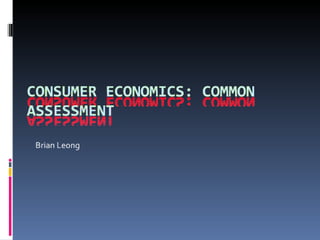 Consumer economics common assessment