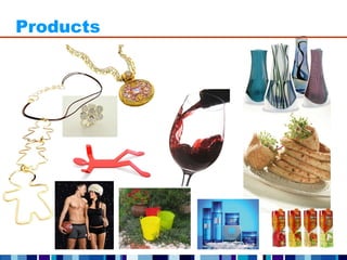 Products
 