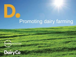 Promoting dairy farming
 