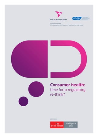 COMMISSIONED BY:
RB in association with Proprietary Association of Great Britain
Consumer health:
time for a regulatory
re-think?
WRITTEN BY:
 