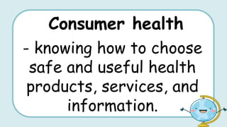 components of CONSUMER HEALTH DEMO 1.pptx