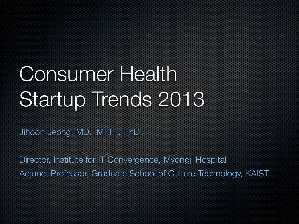 Consumer Health Startup Trends 2013