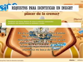 Establece una forma distinta de mirar la relación consumidor-
producto, una relación antes no revelada u oculta.
 