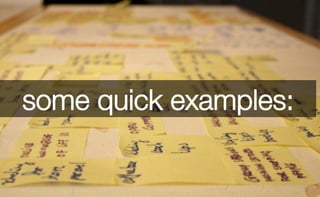 some quick examples:
 