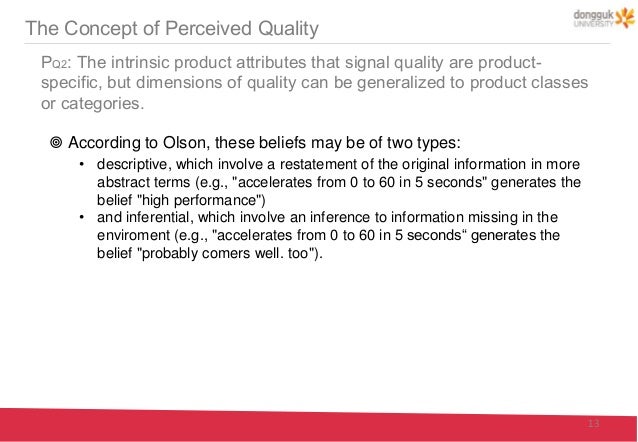 consumer perceptions of price quality and value a means end model and synthesis of evidence Abstract - this paper examines the influence of cultural factors (ie, face consideration and risk aversion) and marketing environments upon price perceptions and compares price perceptions between american and chinese young consumers empirically. consumer perceptions of price quality and value a means end model and synthesis of evidence Abstract - this paper examines the influence of cultural factors (ie, face consideration and risk aversion) and marketing environments upon price perceptions and compares price perceptions between american and chinese young consumers empirically.