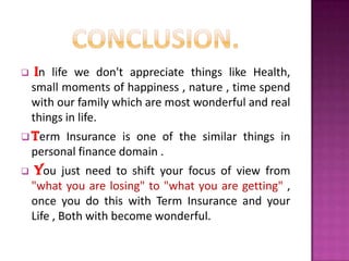 10. SBI Life Insurance Co. Ltd INDIAN PERCEPTION.We are emotional with MoneyMost of the people concentrate on number and explicit data .Burden of payment of regular premium.