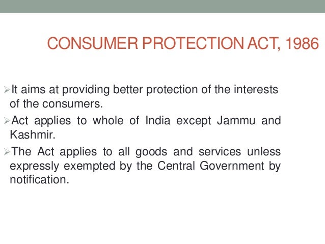the consumer protection act 1986 objectives The consumer protection act of 1986 (cpa) was the most significant milestone in the history of the codes have been developed with the objective to: 1. the consumer protection act 1986 objectives The consumer protection act of 1986 (cpa) was the most significant milestone in the history of the codes have been developed with the objective to: 1.
