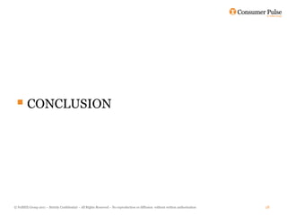  CONCLUSION




© FullSIX Group 2011 – Strictly Confidential – All Rights Reserved – No reproduction or diffusion without written authorisation   18
 