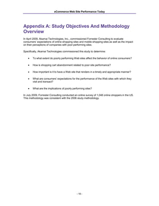 eCommerce Web Site Performance Today




Appendix A: Study Objectives And Methodology
Overview
In April 2009, Akamai Techn...