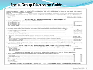 Focus Group Discussion Guide
Chapter Two Slide 22
 