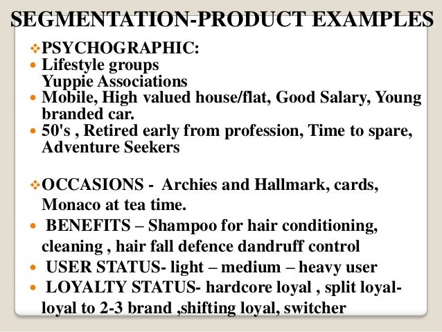 examples of psychographic segmentation Psychographic segmentation refers to the psychological aspects of consumer’s buying behavior like his lifestyle, his social standing, activities, interests, and opinions they are incredibly valuable in marketing because they have use cases in opinion, social research, and prediction i came . examples of psychographic segmentation Psychographic segmentation refers to the psychological aspects of consumer’s buying behavior like his lifestyle, his social standing, activities, interests, and opinions they are incredibly valuable in marketing because they have use cases in opinion, social research, and prediction i came .