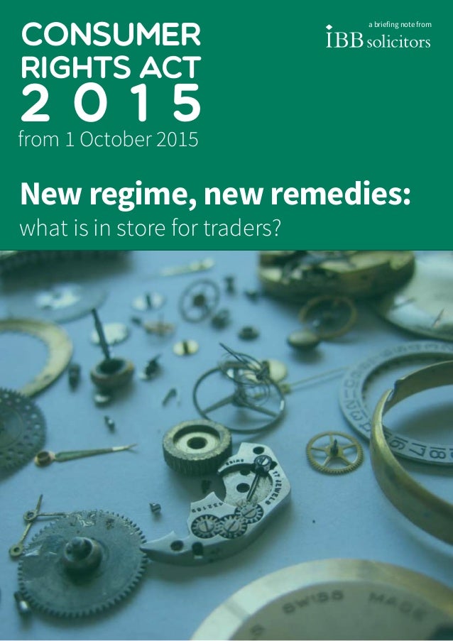 The Consumer Rights Act 2015: The Implications for Businesses