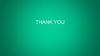 THANK YOU
 