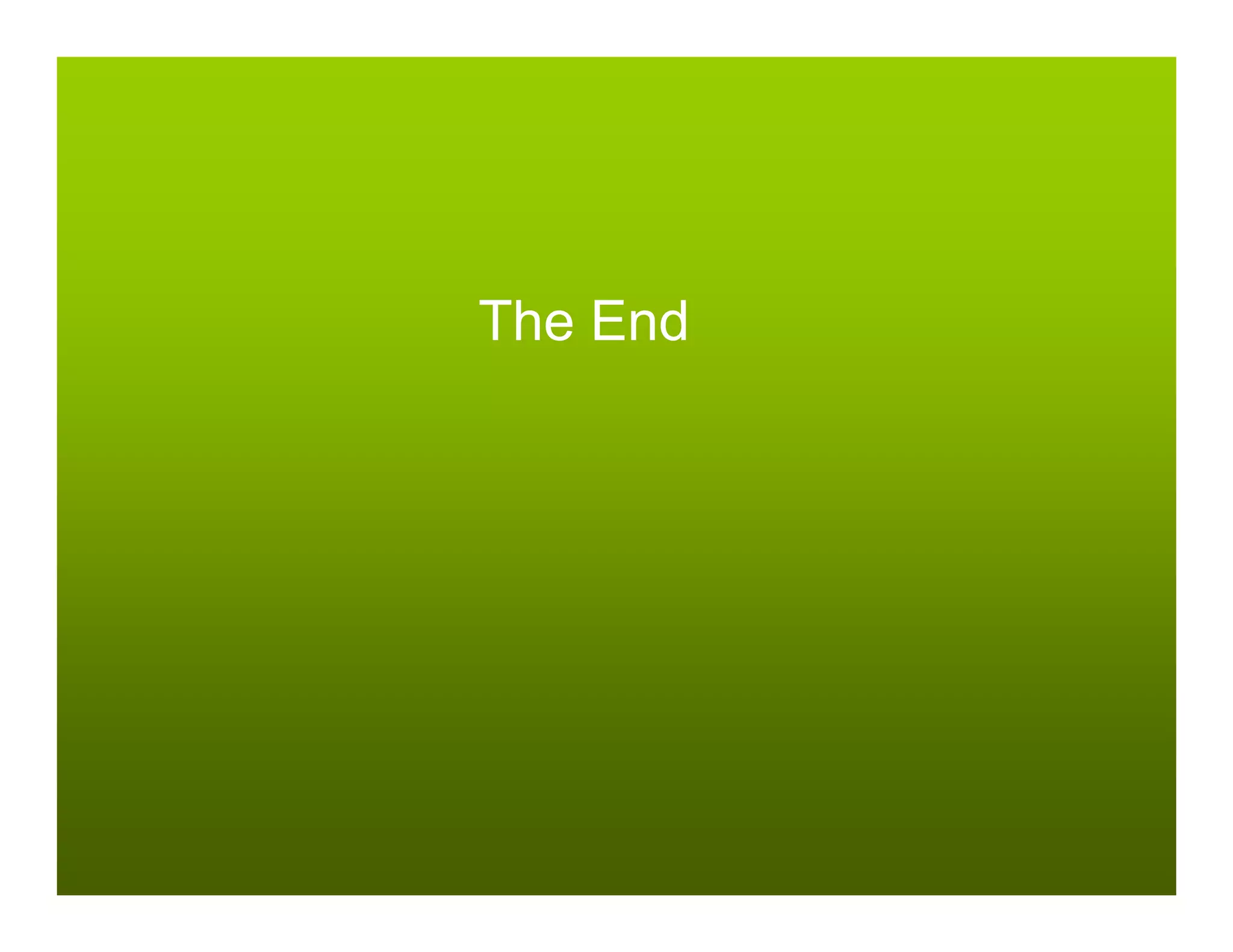 The End
 