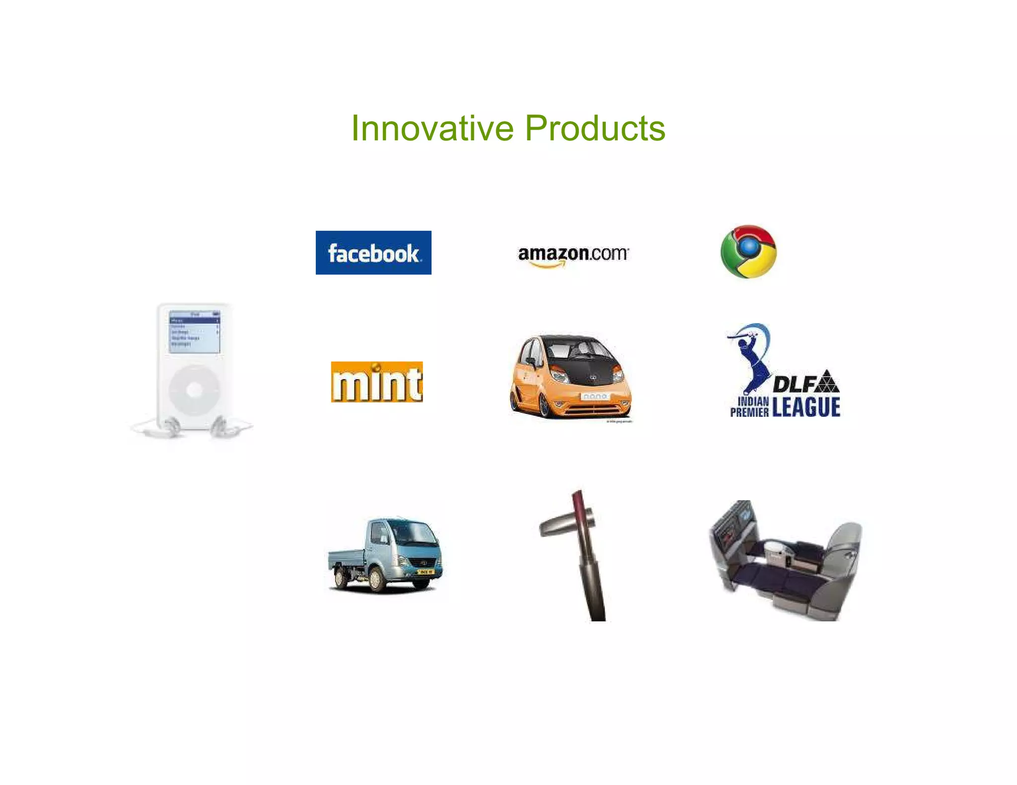 Innovative Products
 