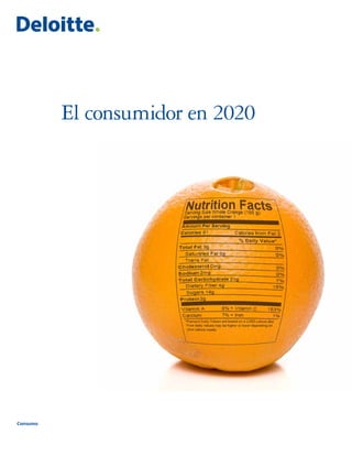 El consumidor en 2020




Consumo
 