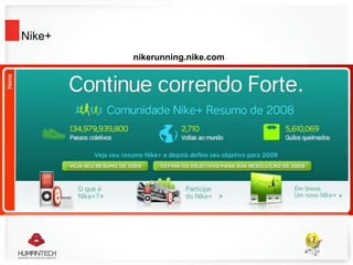 Nike+
nikerunning.nike.com
 
