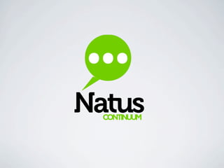 Natus
  CONTINUUM
 
