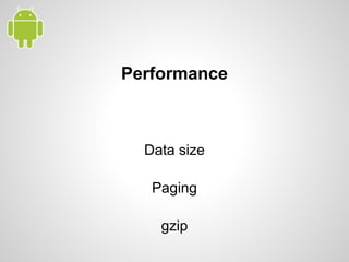 Performance
Data size
Paging
gzip
 
