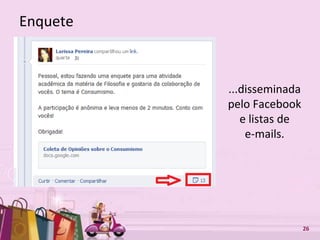 Free Powerpoint Templates 26
Enquete
...disseminada
pelo Facebook
e listas de
e-mails.
 