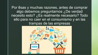Compra Racional Consumo racional y consumismo | PPTX