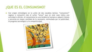 Consumismo en méxico | PPTX