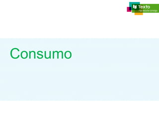 Consumo
 