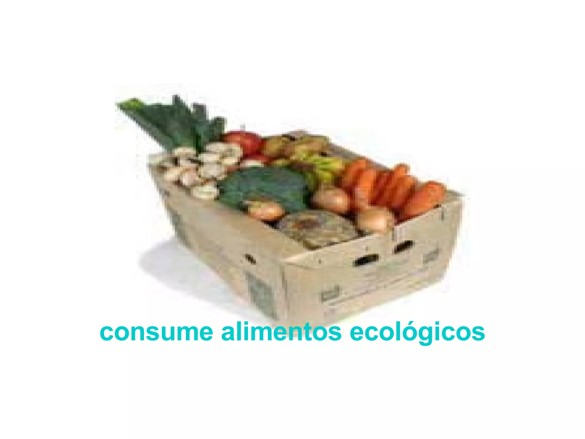 consume alimentos ecológicos