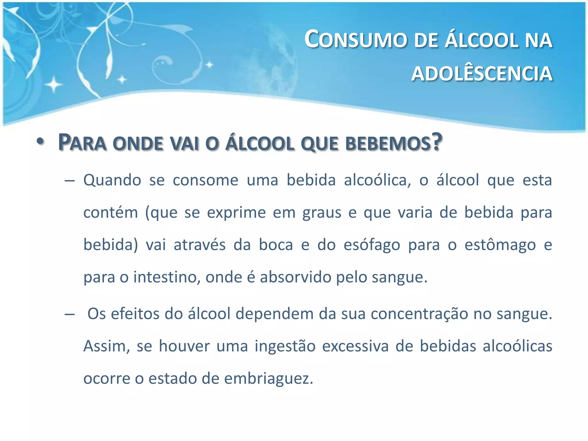 Consumo de alcool na adolescencia | PPTX