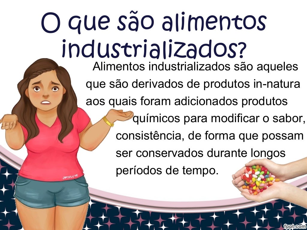 O'que São Alimentos Industrializados - NAZAEDU