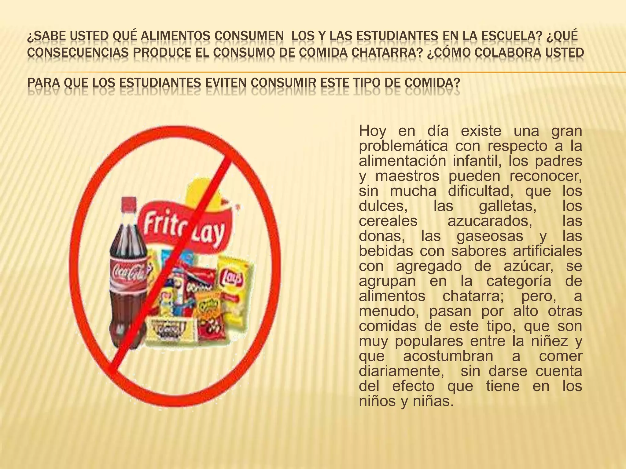 Consumo de comida chatarra en las escuelas | PPT