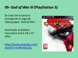 09- God of War III (PlayStation 3)

Se trata de la tercera
entrega de la saga de
videojuegos God of War

Destinado al públ...