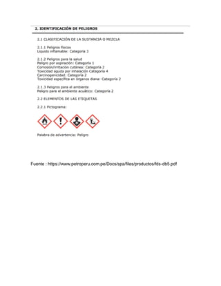 Fuente : https://www.petroperu.com.pe/Docs/spa/files/productos/fds-db5.pdf
 