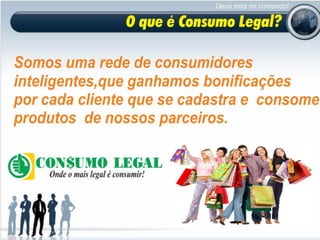 Nova Apresentação Consumo Legal