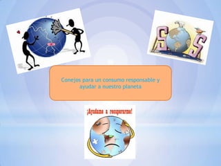 Conejos para un consumo responsable y
ayudar a nuestro planeta

 