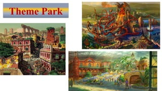 Theme Park
 