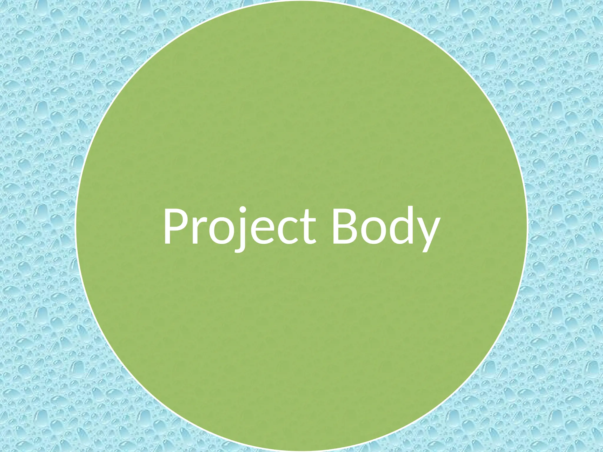 Project Body
 
